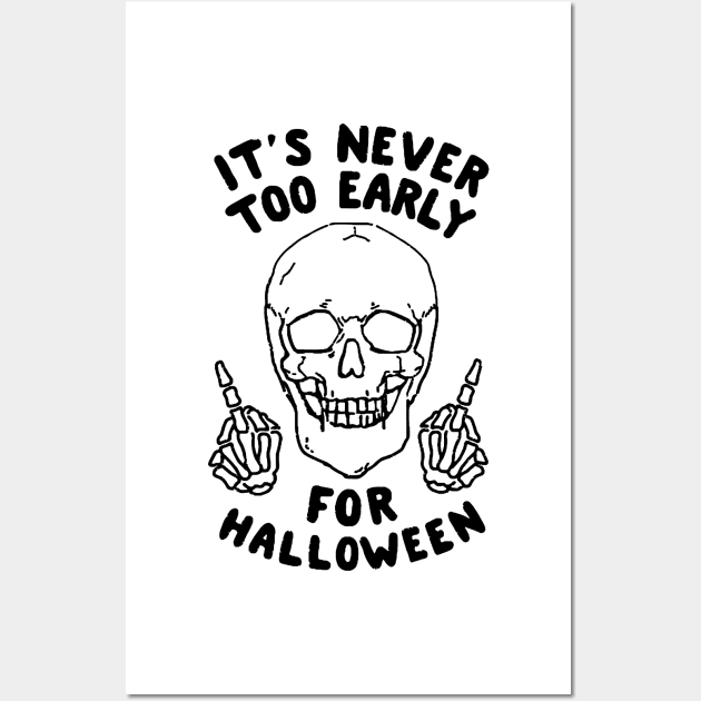 It's Never Too Early For Halloween 2 Wall Art by AbundanceSeed